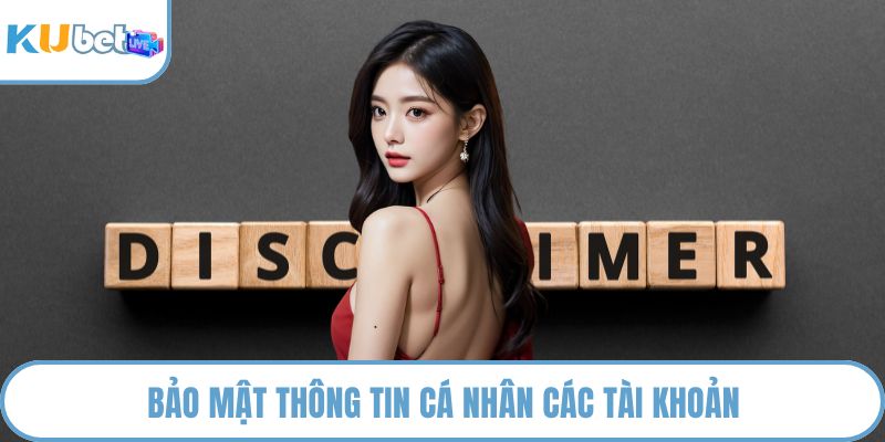 Bảo mật thông tin cá nhân các tài khoản