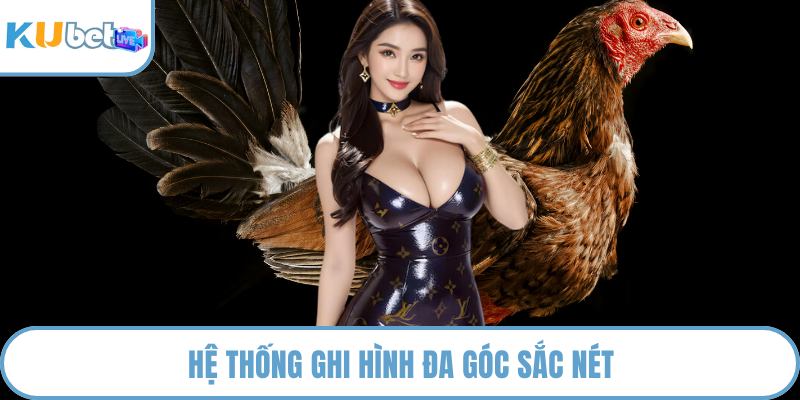 Hệ thống ghi hình đa góc sắc nét