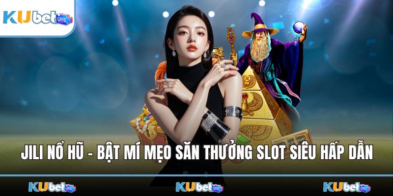 JILI Nổ Hũ