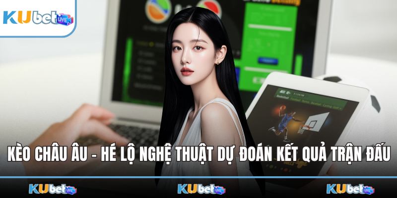 Kèo Châu Âu