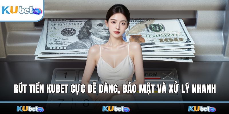 Rút Tiền KUBET