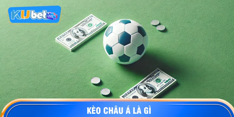 kèo châu á là gì